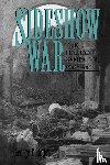 Botjer, George F. - Sideshow War