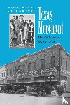 Buenger, Victoria L., Buenger, Walter L. - Texas Merchant