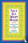 Elizabeth de la Portilla - They All Want Magic