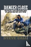 Call, Steve - Danger Close