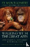 Montgomery, Sy - Walking with the Great Apes