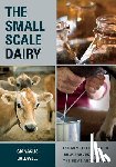 Caldwell, Gianaclis - The Small-Scale Dairy