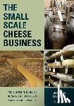 Caldwell, Gianaclis - The Small-Scale Cheese Business