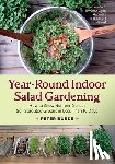 Burke, Peter - Year-Round Indoor Salad Gardening