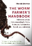 Sherman, Rhonda - The Worm Farmer’s Handbook