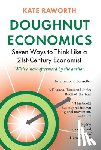 Raworth, Kate - DOUGHNUT ECONOMICS