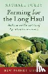 Foley, Michael - Farming for the Long Haul