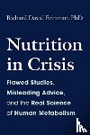 Feinman, Dr. Richard David - Nutrition in Crisis