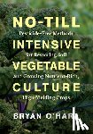 O'Hara, Bryan - No-Till Intensive Vegetable Culture