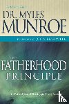 Myles, Munroe - The Fatherhood Principle