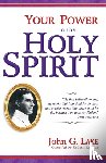 Lake, John G - Your Power in the Holy Spirit