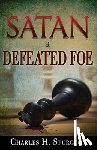 Spurgeon, Charles H - Satan, a Defeated Foe