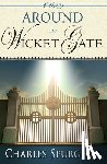 Spurgeon, Charles H - Around the Wicket Gate