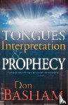 Basham, Don - Tongues, Interpretation and Prophecy