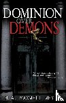 Whyte, H A Maxwell - Dominion Over Demons