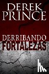 Prince, Derek - SPA-DERRIBANDO FORTALEZAS SPAN