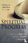 Fenelon, Archbishop Francois, Guyon, Madame Jeanne, Lacombe, Pere - Spiritual Progress