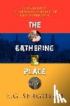 Sergoyan, E G - The Gathering Place