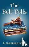 James, R Franklin - The Bell Tolls