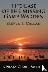 Callan, Steven T. - The Case of the Missing Game Warden
