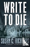 Richards, Susan - Write To Die