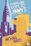 Mayo, Michael - Everybody Goes to Jimmy's