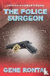 Rontal, Gene - Police Surgeon