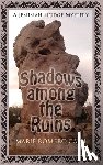 Cash, Marie Romero Romero - Shadows Among the Ruins