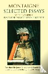 Montaigne, Michel de - Montaigne: Selected Essays