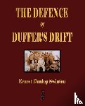 Ernest Dunlop Swinton, Lieutenant Backsight Forethought - The Defence Of Duffer's Drift - A Lesson in the Fundamentals of Small Unit Tactics