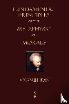 Kant, Immanuel (University of California, Immanuel Kant - Fundamental Principles of the Metaphysic of Morals