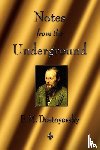 Dostoyevsky, Fyodor, Dostoevsky, Fyodor Mikhailovich - Notes from the Underground