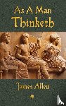 James Allen - As A Man Thinketh