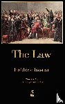 Frederic Bastiat - The Law