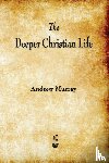 Murray, Andrew (The London School of Economics and Political Science University of London UK) - The Deeper Christian Life