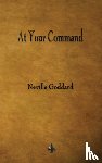 Goddard, Neville - At Your Command