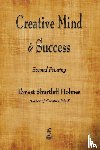Holmes, Ernest Shurtleff - Creative Mind and Success