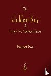 Fox, Emmet - The Golden Key and Twenty-Two Additional Essays