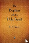 Torrey, R a - The Baptism with the Holy Spirit