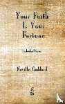 Goddard, Neville - Your Faith is Your Fortune