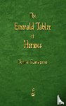 Trismegistus, Hermes - The Emerald Tablet of Hermes