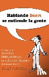 Asociacion Norteamericana de la Lengu - Hablando bien se entiende la gente / Speaking Well Makes the World Go'Round 1