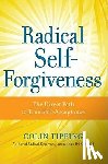 Tipping, Colin - Radical Self-Forgiveness
