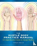 Dale, Cyndi - The Subtle Body Practice Manual