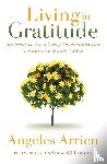 Angeles Arrien - Living in Gratitude