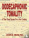 Krush, Joseph M. - Dodecaphonic Tonality - A New Tonal System for a New Century