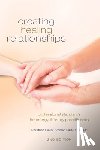 Hover-Kramer, Dorothea - Creating Healing Relationships: Professional Standards for Energy Therapy Practitioners