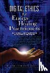 Church, Dawson - Digital Ethics for Energy Healing Practitioners