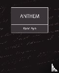 Rand Ayn, Ayn, Rand Ayn - Anthem
