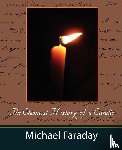 Michael Faraday, Faraday, Michael Faraday - The Chemical History of a Candle (Michael Faraday)